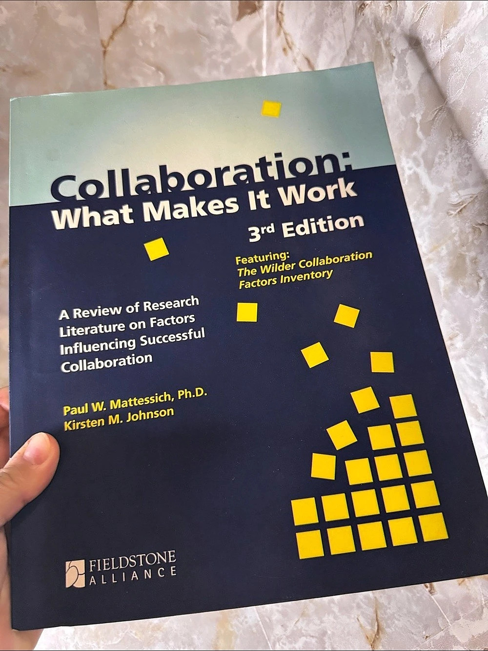Fieldstone Alliance Collaboration: What Makes It Work, 3rd Edition 3rd Edition
